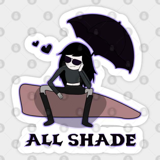 All Shade Sticker by Brunaesmanhott0